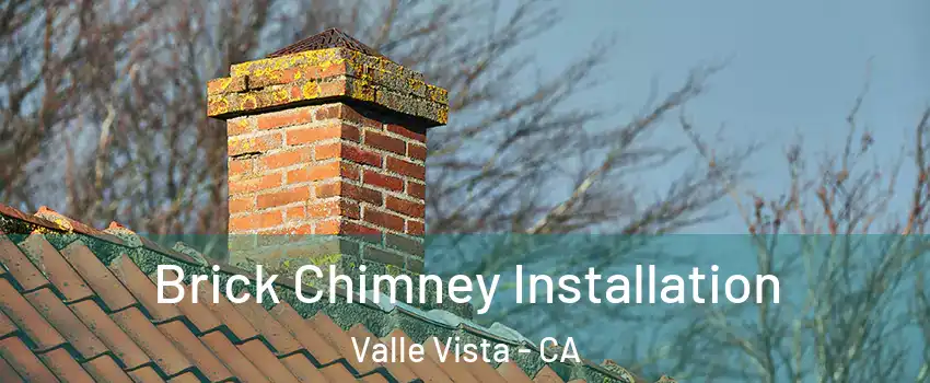  Brick Chimney Installation Valle Vista - CA