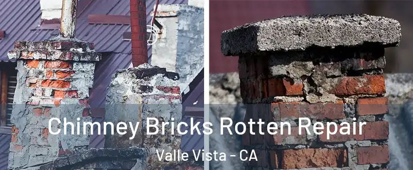  Chimney Bricks Rotten Repair Valle Vista - CA