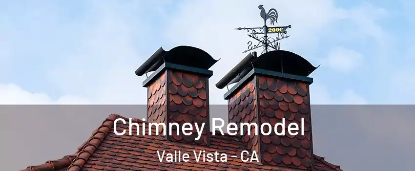  Chimney Remodel Valle Vista - CA