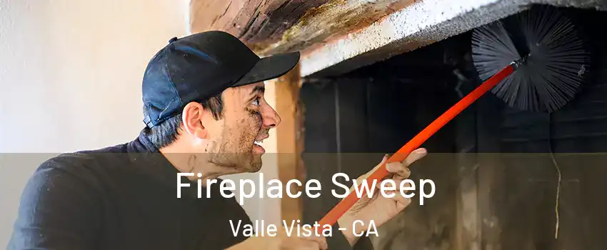  Fireplace Sweep Valle Vista - CA
