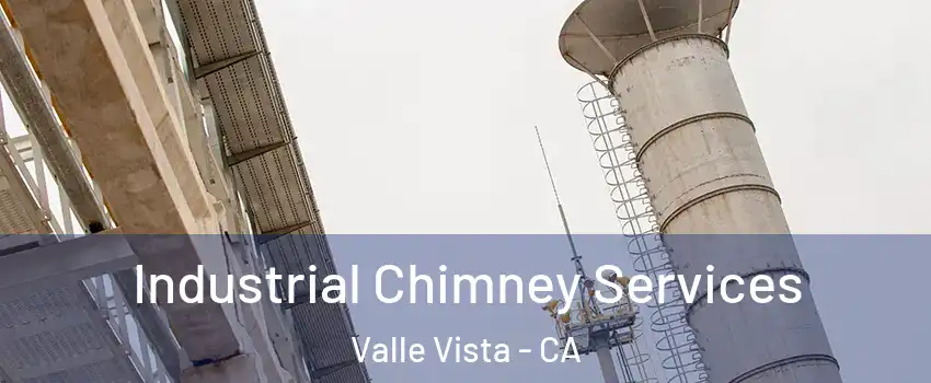  Industrial Chimney Services Valle Vista - CA